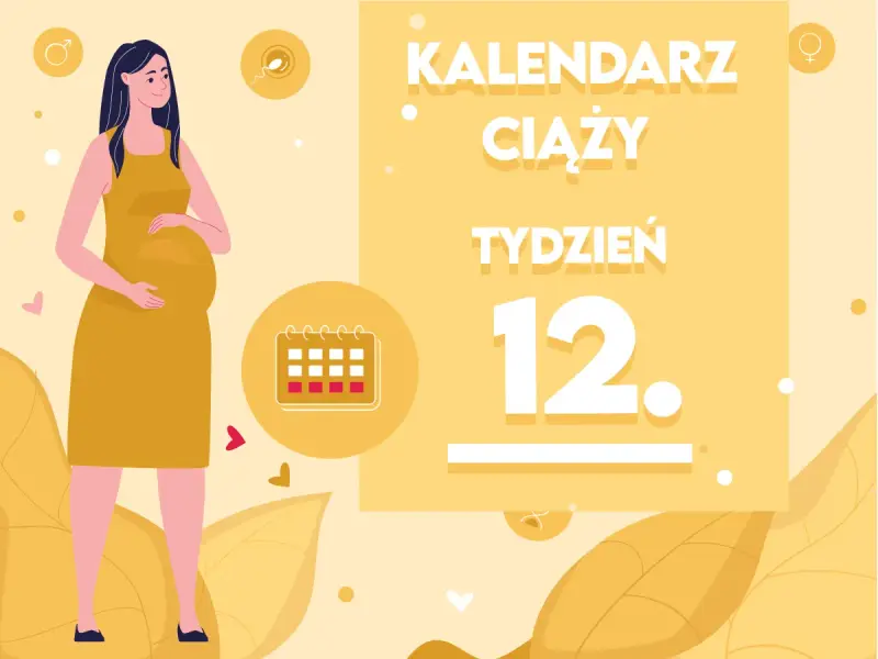 Kobieta w żółtej sukience, w 12 tygodniu ciąży, trzyma dłoń na brzuchu. Obok kalendarz i napis "Kalendarz ciąży tydzień 12".